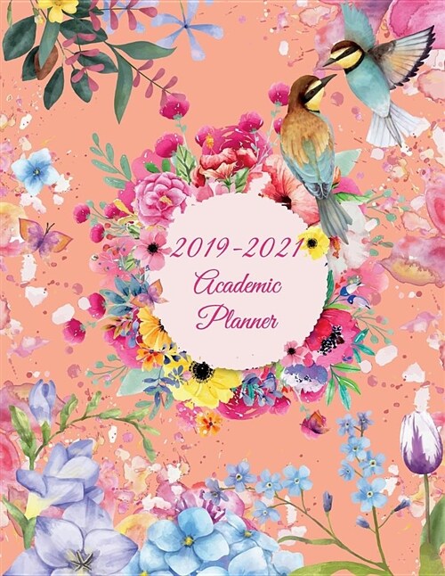 2019-2021 Academic Planner: Water Color Flowers, 8.5 x 11 Three Year Planner Academic 2019-2021 Calendar NoteBook (36 Months Calendar Planner) (Paperback)