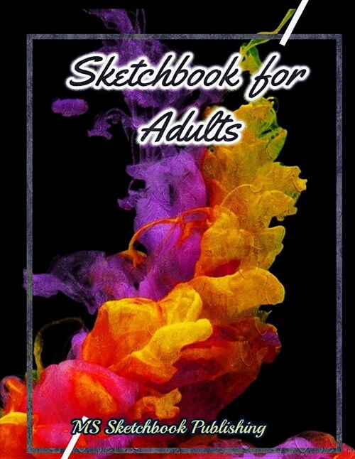 Sketchbook for Adults: Drawing & Sketchbook for Adults, Improving and Practicing Drawing & Doodling Skills, Art Journal for Adults (8.5x11 In (Paperback)