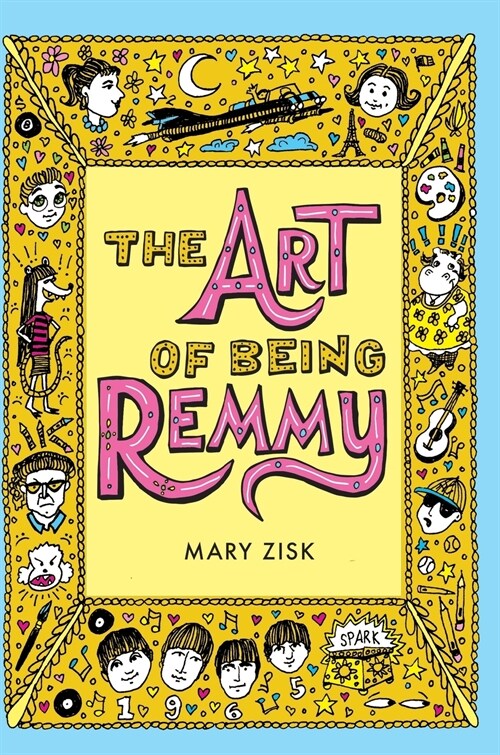 The Art of Being Remmy (Hardcover)