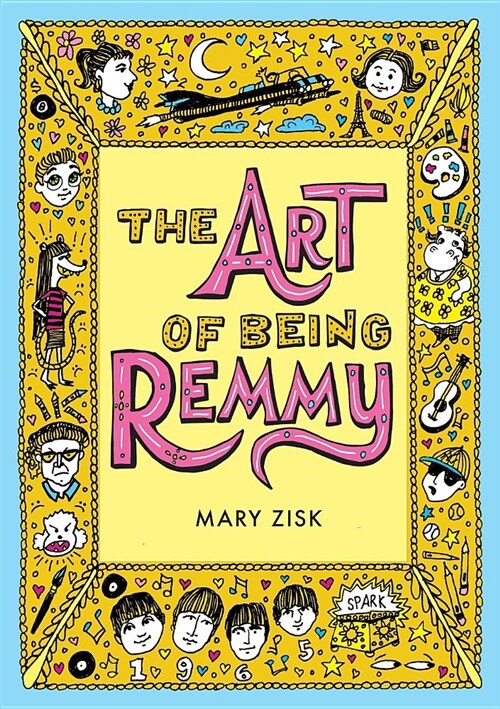 The Art of Being Remmy (Paperback)