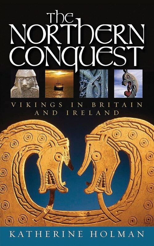 The Northern Conquest: Vikings in Britain and Ireland (Paperback, 3, Revised)