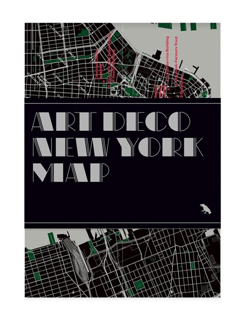 Art Deco New York Map : Guide to Art Deco architecture in New York City (Sheet Map, folded)