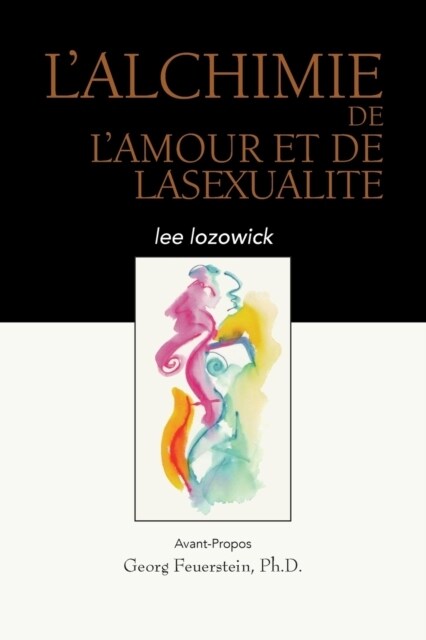 LAlchime de Lamour Et de Lasexualite (Paperback)