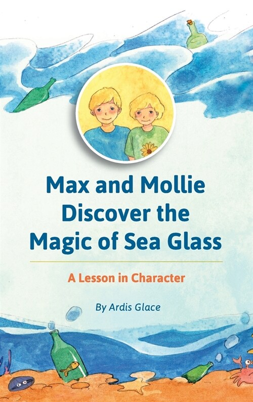 Max and Mollie Discover the Magic of Sea Glass (Hardcover)