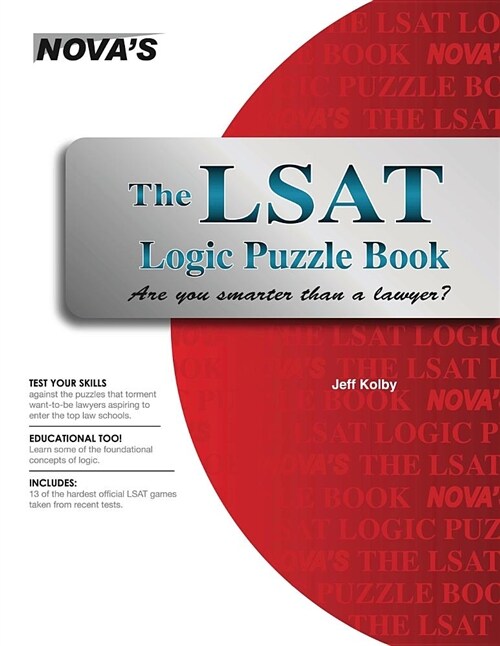 The LSAT Logic Puzzle Book: Are You Smarter Than a Lawyer? (Paperback)