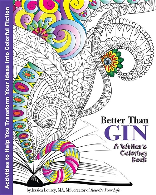 Better Than Gin: A Coloring Book for Writers: (Paperback)