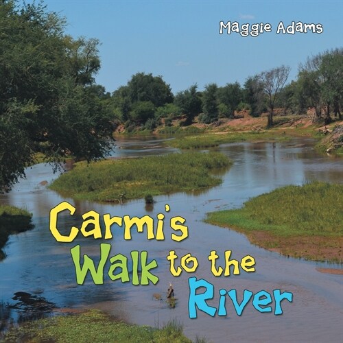 Carmis Walk to the River (Paperback)