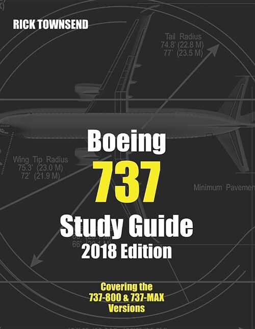 Boeing 737 Study Guide, 2018 Edition (Paperback)