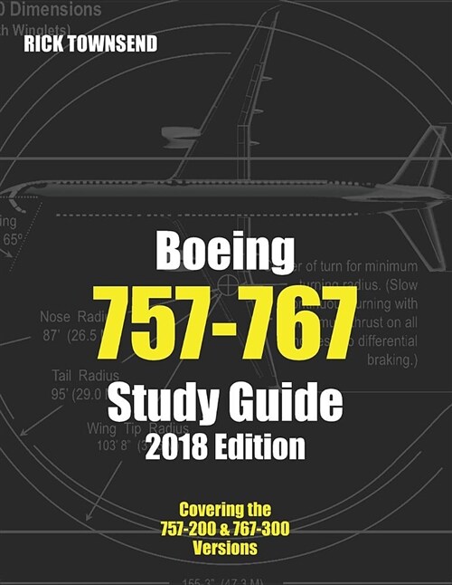 Boeing 757-767 Study Guide, 2018 Edition (Paperback)