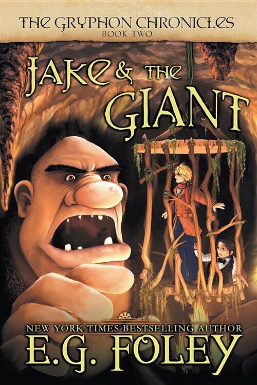 Jake & the Giant (the Gryphon Chronicles, Book 2) (Paperback)