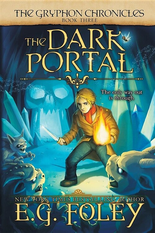 The Dark Portal (the Gryphon Chronicles, Book 3) (Paperback)