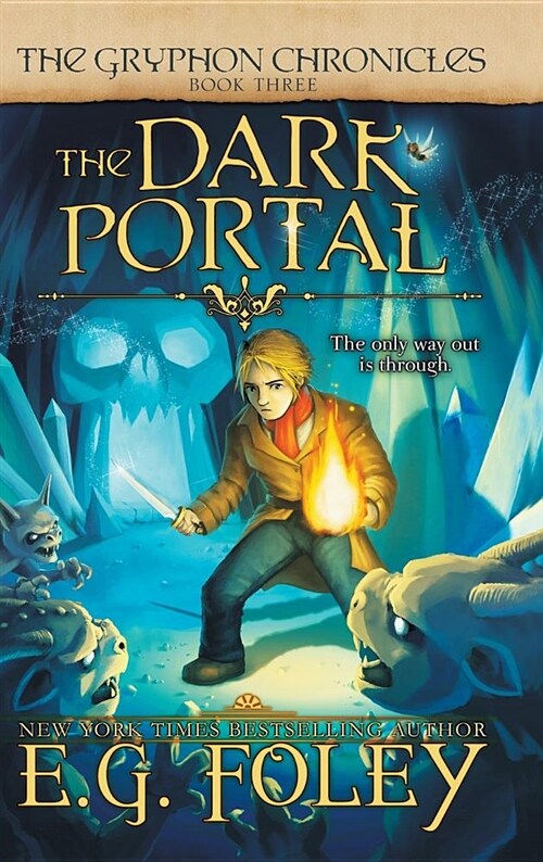 The Dark Portal (the Gryphon Chronicles, Book 3) (Hardcover)