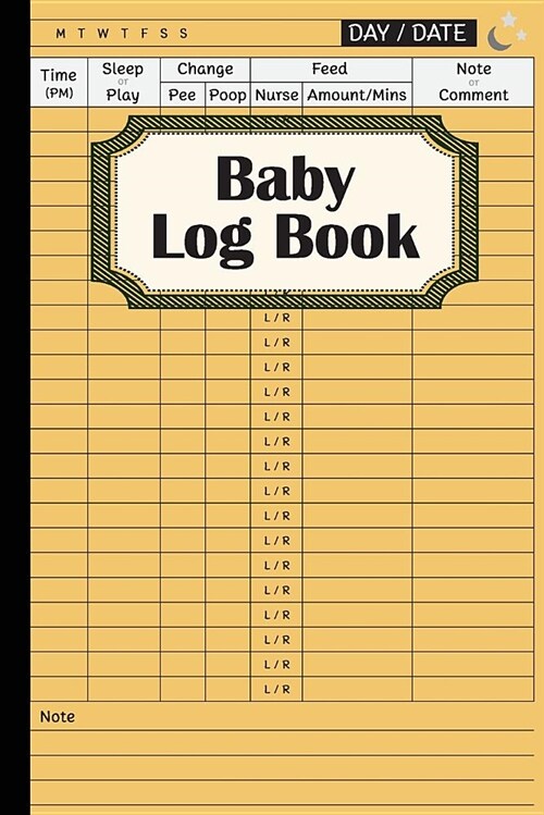 Baby Logbook: Daily Day and Night for Record and Tracker Baby, Breastfeeding Journal, Sleep and Play: Baby Tracker Journal (Paperback)