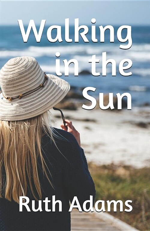 Walking in the Sun (Paperback)