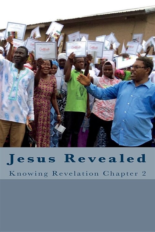 Jesus Revealed: Knowing Revelation Chapter 2 (Paperback)