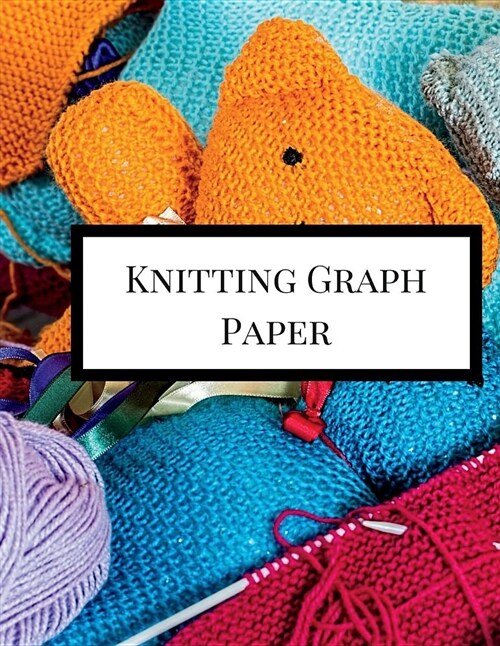 Knitting Graph Paper: Knitting Graph Paper Notebook 4:5 Ratio for Creating Knitting Designs. 100 Pages Knitters Graph Paper Journal. Teddy (Paperback)