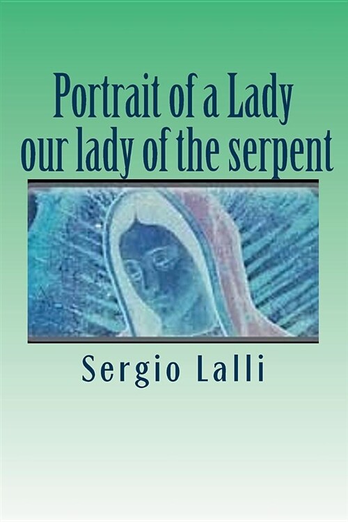 Portrait of a Lady: Our Lady of the Serpent (Paperback)