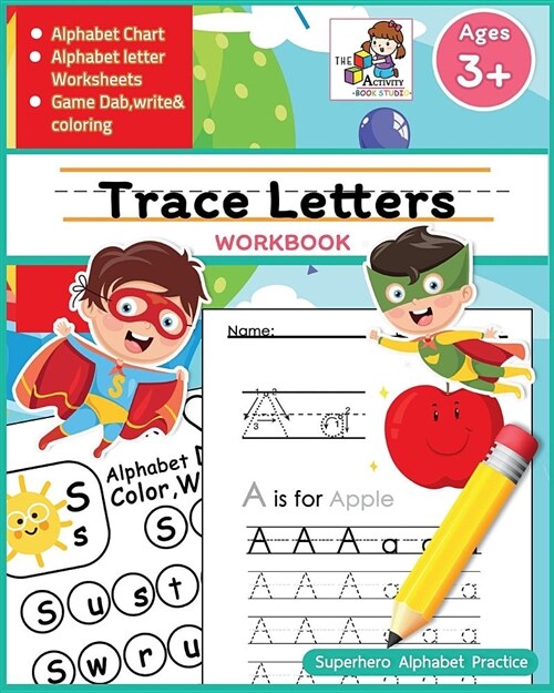 Trace Letters Workbook Ages 3-5: Preschool Scholar Practice Handwriting Workbook, Trace Letter of the Alphabet and Sight Alphabets: Preschool, Kinderg (Paperback)