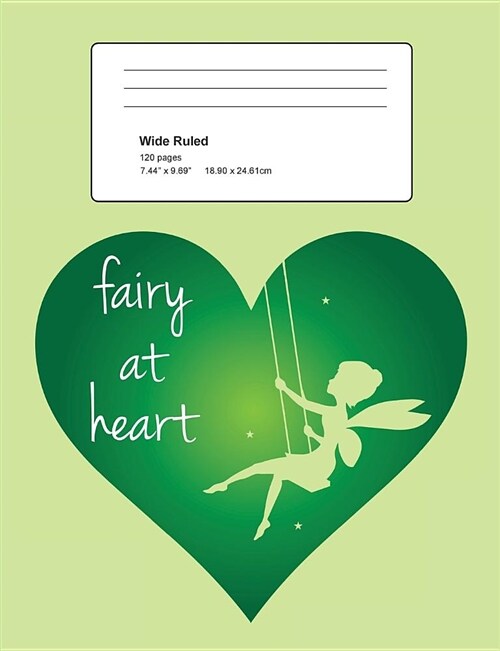 Fairy at Heart: Fantasy Magical Green Composition Notebook Wide Ruled 7.5 X 9.7 In, 120 Pages Book for Girls, School Kids, Students an (Paperback)