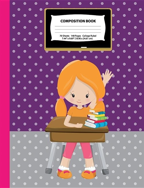 Composition Book: College Ruled - Red Hair Girl w/ Ponytails in Class - 140 Pages (70 Sheets) - 7.44 x 9.69 - Blank Lined - Unique Not (Paperback)