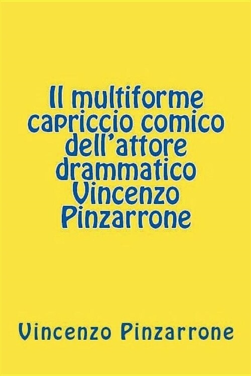 Il Multiforme Capriccio Comico (Paperback)