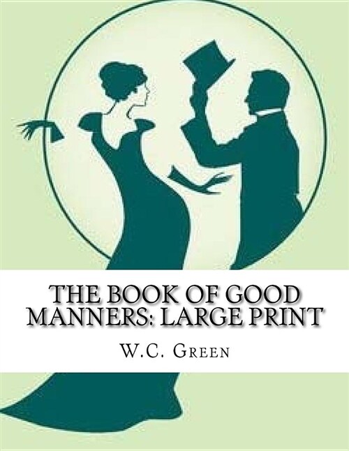 The Book of Good Manners: Large Print (Paperback)