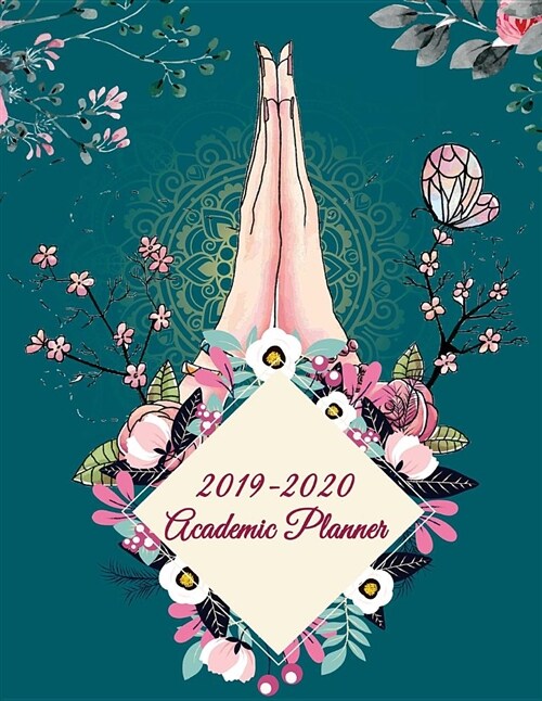 2019-2020 Academic Planner: Mindfulness Art Floral, 8.5 X 11 Two Year Planner Academic 2019-2020 Calendar Book Weekly Monthly Planner, Agenda Pl (Paperback)