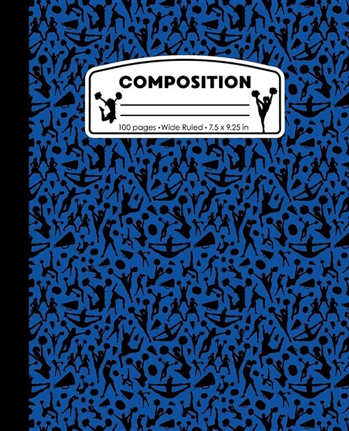 Composition: Cheerleading Blue and Black Marble Composition Notebook for Girls. Cheerleading Wide Ruled Baseball Book 7.5 X 9.25 In (Paperback)