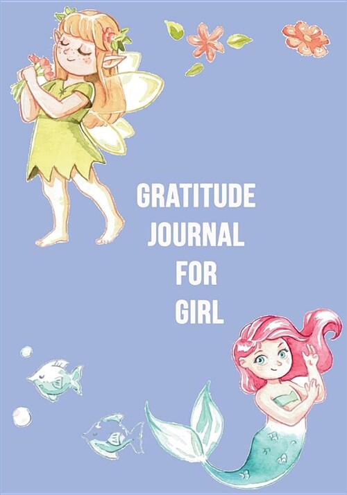 Gratitude Journal for Girls: Kids Gratitude Journal, Gratitude Book for Children, Gratitude Journal with Prompts (Paperback)