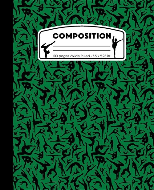 Composition: Gymnastics Green and Black Marble Composition Notebook for Girls. Gymnast Wide Ruled Book 7.5 X 9.25 In, 100 Pages, Jo (Paperback)