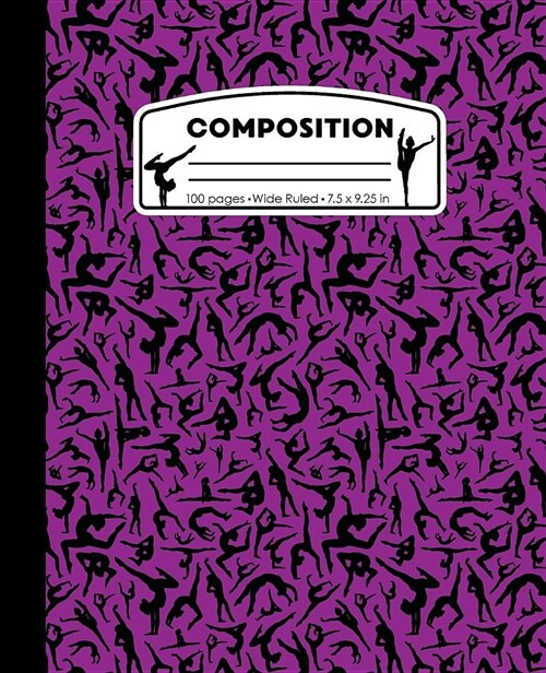 Composition: Gymnastics Purple and Black Marble Composition Notebook for Girls. Gymnast Wide Ruled Book 7.5 X 9.25 In, 100 Pages, J (Paperback)