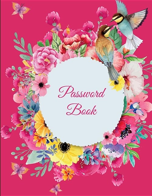 Password Book: Pink Color Book, 8.5 X 11 the Personal Internet Address & Password Log Book with Tabs Alphabetized, Internet Passwor (Paperback)