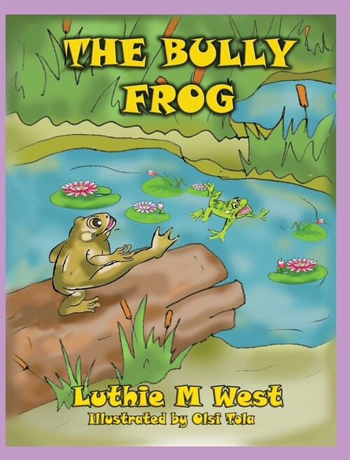 The Bully Frog (Hardcover)