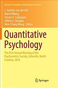Quantitative Psychology: The 81st Annual Meeting of the Psychometric Society, Asheville, North Carolina, 2016 (Paperback)