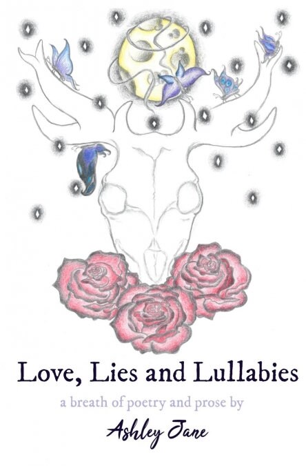 Love, Lies and Lullabies: A Breath of Poetry and Prose (Paperback)