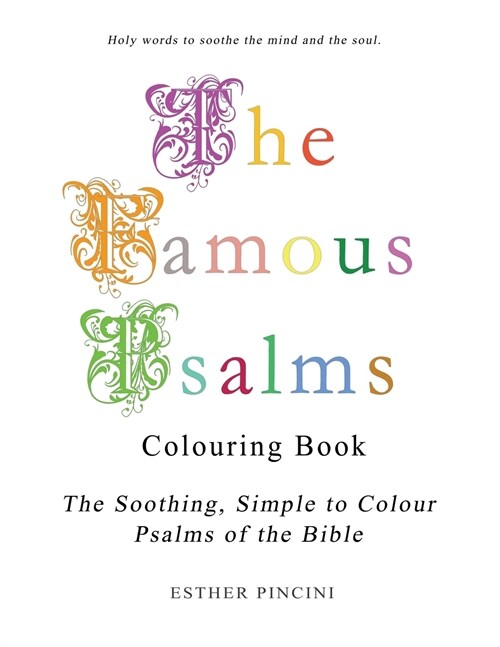 The Famous Psalms Colouring Book: The Soothing, Simple to Colour Psalms of the Bible (Paperback)