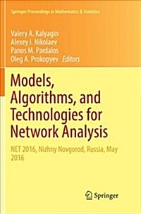 Models, Algorithms, and Technologies for Network Analysis: Net 2016, Nizhny Novgorod, Russia, May 2016 (Paperback)