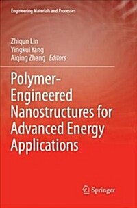 Polymer-Engineered Nanostructures for Advanced Energy Applications (Paperback)