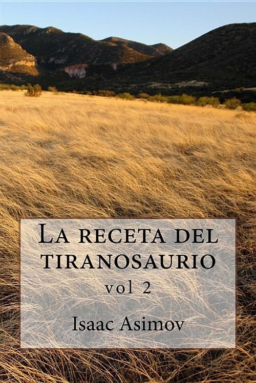 La Receta del Tiranosaurio (Paperback)