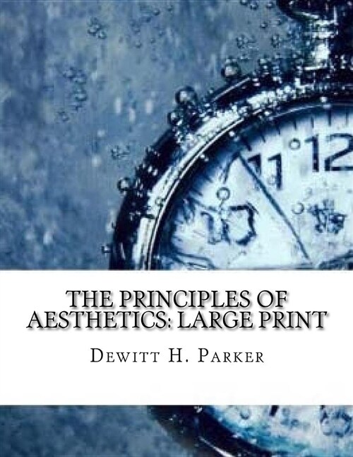 The Principles of Aesthetics: Large Print (Paperback)