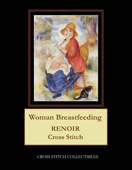 Woman Breastfeeding: Renoir Cross Stitch Pattern (Paperback)
