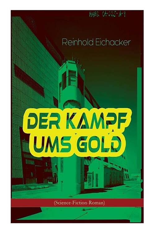 Der Kampf Ums Gold (Science-Fiction-Roman) (Paperback)