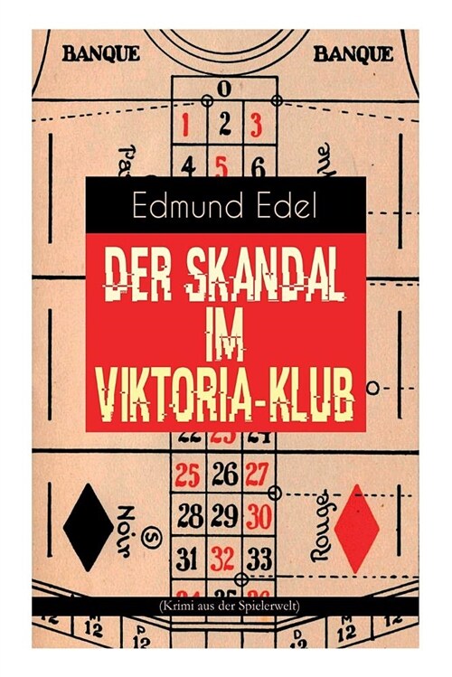 Der Skandal Im Viktoria-Klub (Krimi Aus Der Spielerwelt) (Paperback)