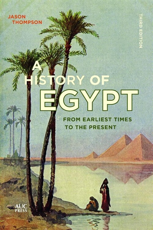 A History of Egypt: From Earliest Times to the Present (Paperback)