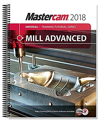 Mastercam 2018 Mill Advanced Training Tutorial