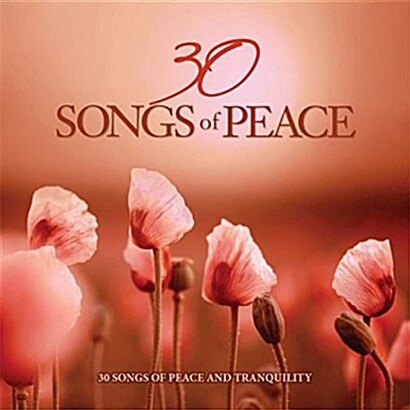 [수입] 30 Songs Of Peace : 평강을 가져다주는 음악 - 연주 앨범 [2CD]