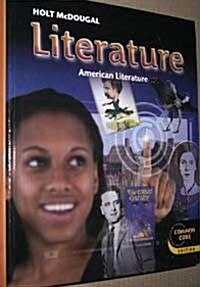 [중고] Holt McDougal Literature: Student Edition Grade 11 American Literature 2012 (Hardcover)