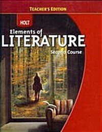 Teachers Edition Holt Elements of Literature Second Course (Holt Elements of Literature, Second Cou (Hardcover)