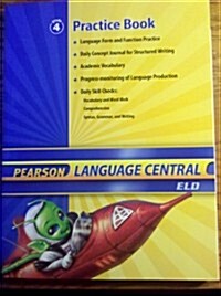 Language Central (ELD): Practice Book, Grade 4