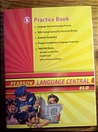 Language Central (ELD): Practice Book, Grade 5